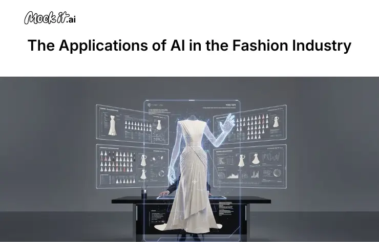 What are the Applications of AI in Fashion Industry?